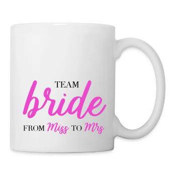 Team bride from miss to mrs JGA Braut Crew - Tasse - Weiß - Rechts