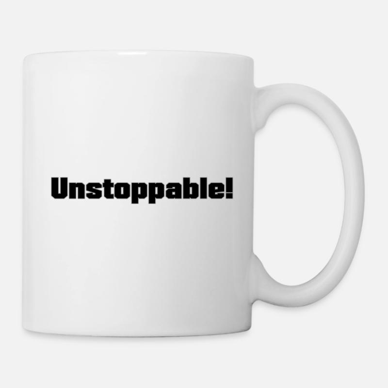 Mindset & Motivations Sprüche: Unstoppable - Tasse - Weiß