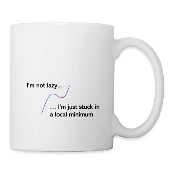 Je ne suis pas paresseux, je suis juste coincé dans un minimum local - Mug blanc - blanc - Droite