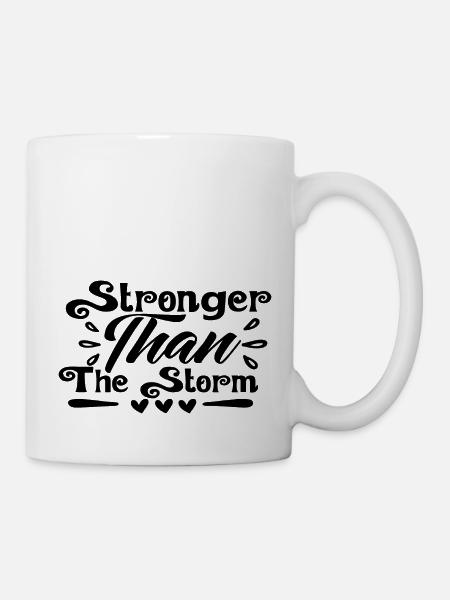 Stronger Than The Storm - Mug - white