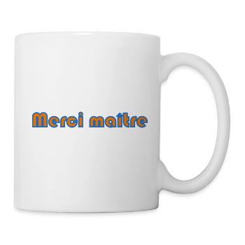 MAÎTRE. MERCI. MERCI MAÎTRE. MAITRE. CADEAU MAÎTRE - Mug blanc - blanc - Droite