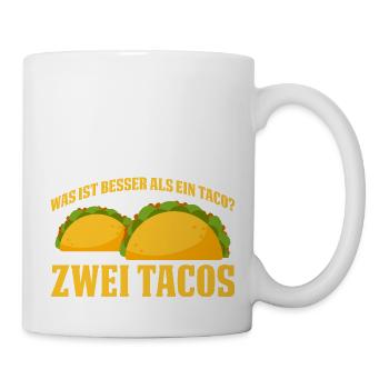 Was ist besser als ein Taco? Zwei Tacos Lieblibgse - Tasse - Weiß - Rechts
