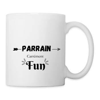 Parrain carrément fun - Mug blanc - blanc - Droite