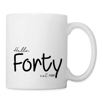 Feiern Sie den 40. Geburtstag - Hello Forty est 1984 - Tasse - Weiß - Rechts