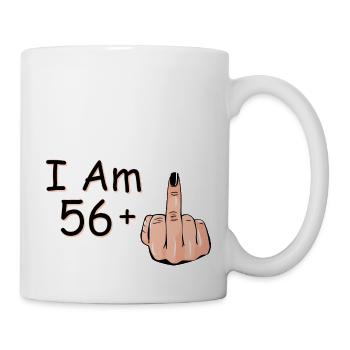 Ich bin 56 + 1 Mittelfinger Hemd Ich bin 56 plus, - Tasse - Weiß - Rechts