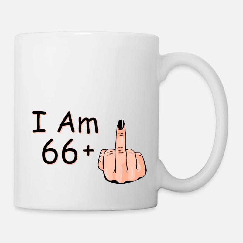 Ich bin 66 + 1 Mittelfinger-Hemd Ich bin 66 plus, - Tasse - Weiß