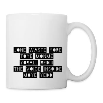 JONE WASTE YORE TOYE MONME YORALL REDIII THE VOICE - Tasse - Weiß - Rechts