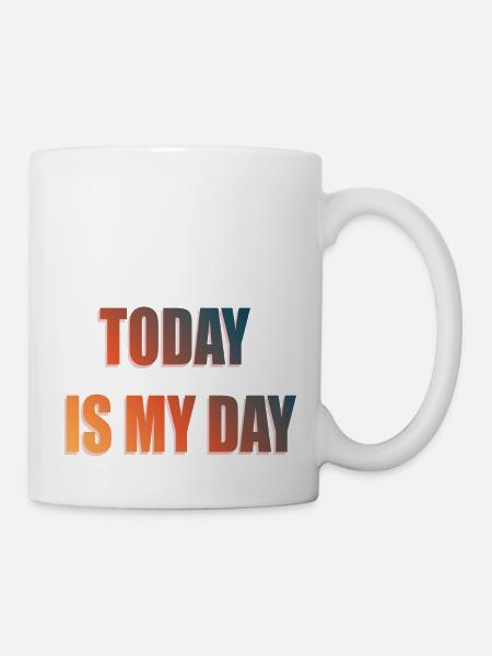 AUJOURD’HUI, C’EST MON JOUR - Mug blanc - blanc