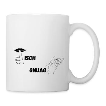 Schwäbisch - Nix gschwädzd isch gnuag globd - Tasse - Weiß - Rechts
