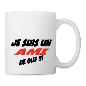 Je suis un AMI de ouf !!! - Mug blanc - blanc - Droite