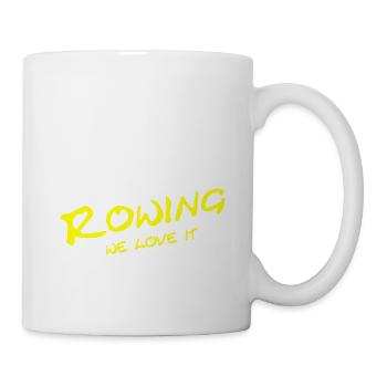 Rowing - We love it - Sport - Aviron Rower Rudern - Tasse - Weiß - Rechts