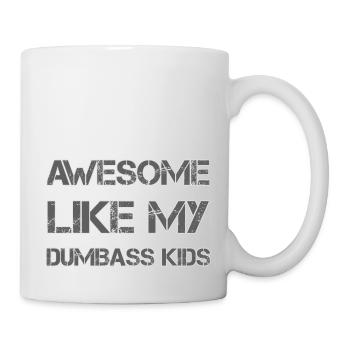 AWESOME LIKE MY DUMBASS KIDS Gift Dad Funny - Mug - white - Right