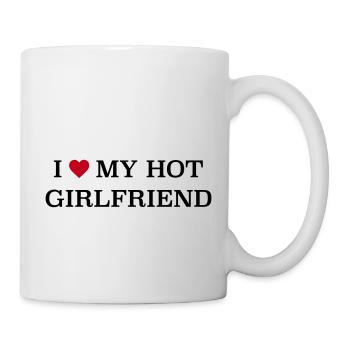 I love my hot Girlfriend - Tasse - Weiß - Rechts