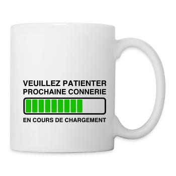 Veuillez Patienter Prochaine connerie en cours - Mug blanc - blanc - Droite