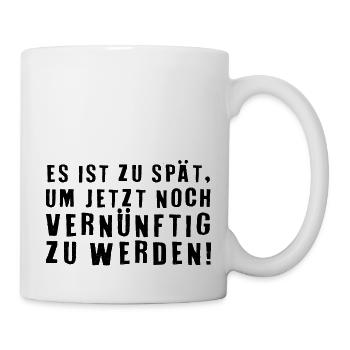Lustiger Spruch Bild Witzig Humor Geschenkidee - Tasse - Weiß - Rechts