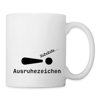 Geschenk, Geschenkidee, ausruhen, schlafen, müde, - Tasse - Weiß - Rechts