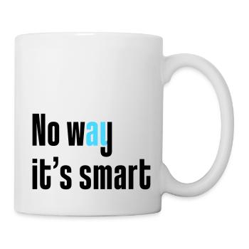 No way it's smart - Mug - white - Right