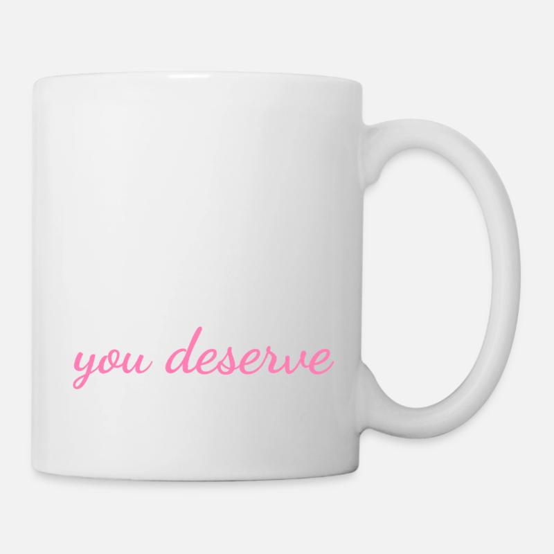 Ayez la journée que vous méritez - Citation de mème sarcastique W - Mug blanc - blanc