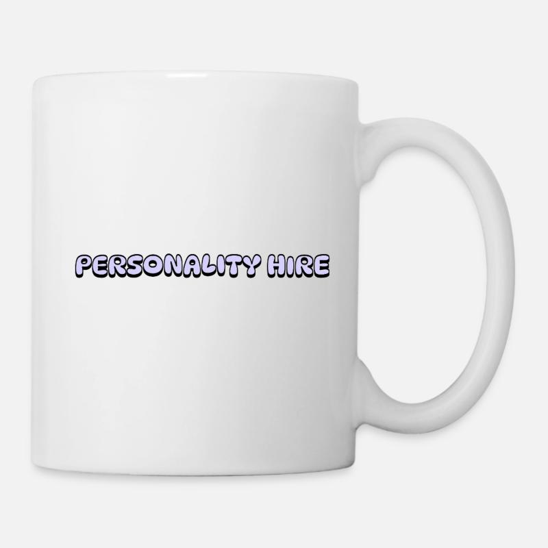 Personality Hire - Tasse - Weiß