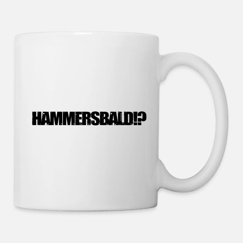 HAMMERSBALD?! BLACK - Tasse - Weiß