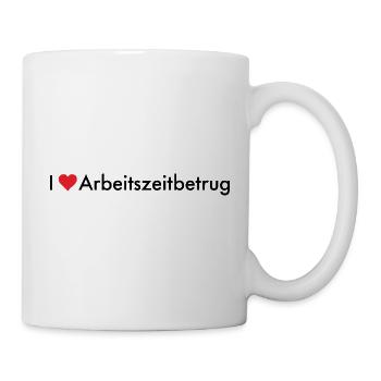 Ich Liebe Arbeitszeitbetrug - Tasse - Weiß - Rechts