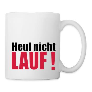 Heul nicht LAUF Geschenk Läufer Geburtstag - Tasse - Weiß - Rechts