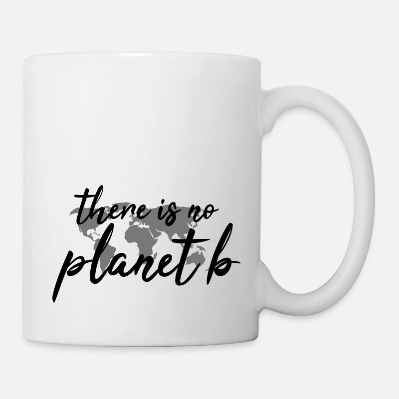 There is no planet b - Tasse - Weiß