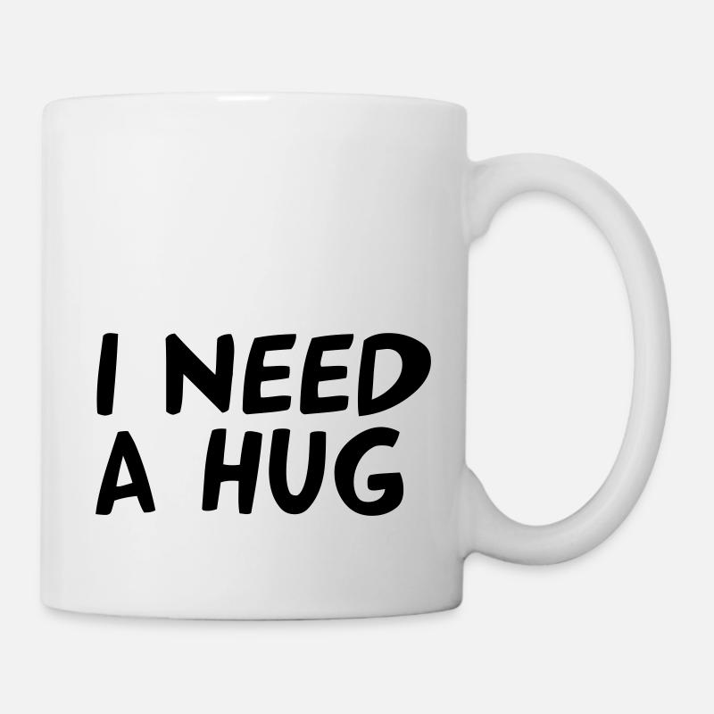 I NEED A HUG - Mug - white