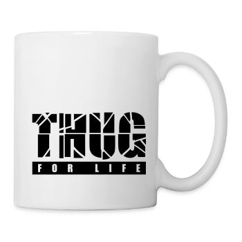 thug_for_life_t1 - Tasse - Weiß - Rechts