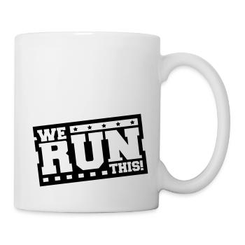we_run_this_ft1 - Tasse - Weiß - Rechts