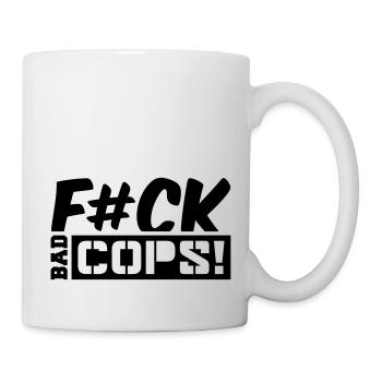 fck_bad_cops_cc1 - Tasse - Weiß - Rechts