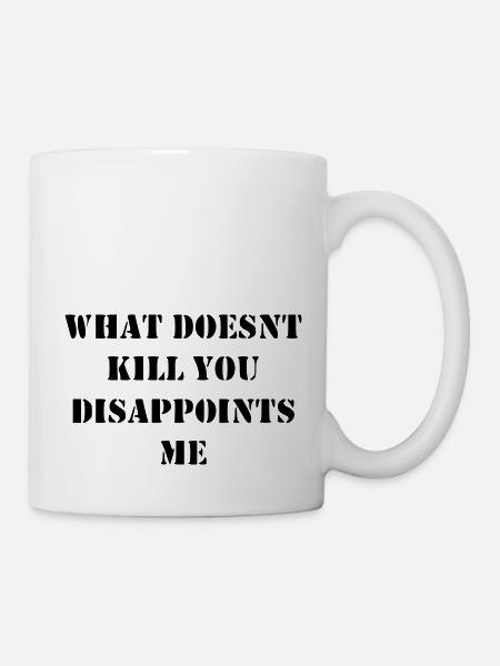 Lustiger Spruch - Tasse - Weiß