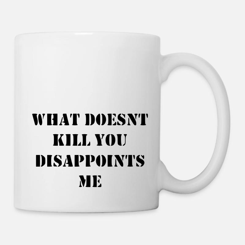 Lustiger Spruch - Tasse - Weiß