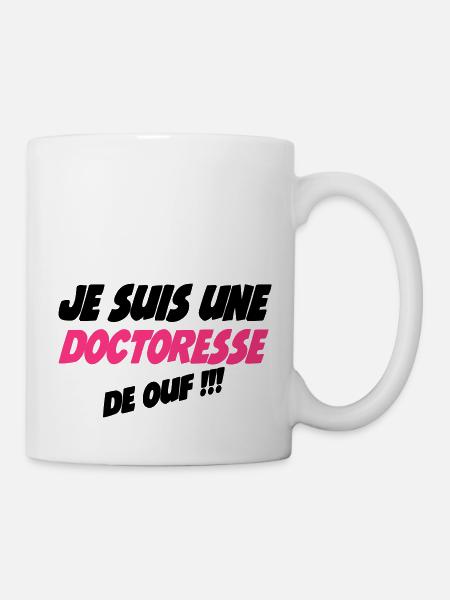 Je suis une doctoresse de ouf !!! - Mug - white