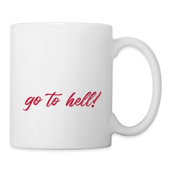 All the Good Girls go to Hell Billie Spruch Zitat - Tasse - Weiß - Rechts