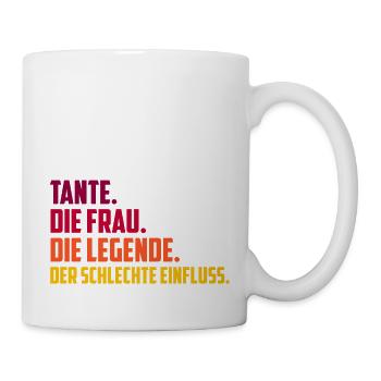Tante Legende schlechter Einfluss Geschenk - Tasse - Weiß - Rechts