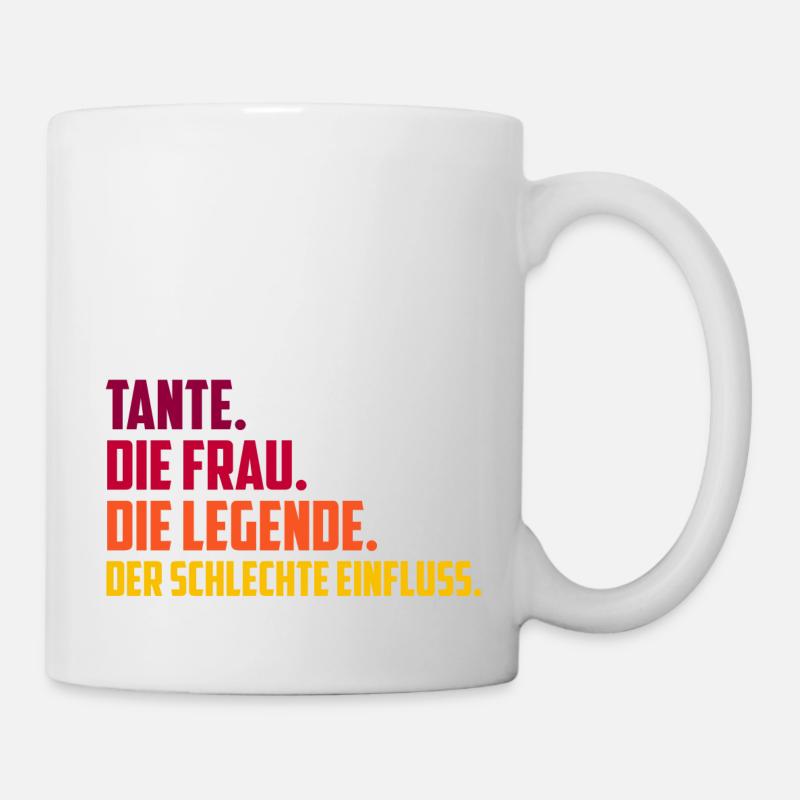 Tante Legende schlechter Einfluss Geschenk - Tasse - Weiß