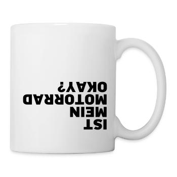 Ist mein Motorrad okay? - Tasse - Weiß - Rechts