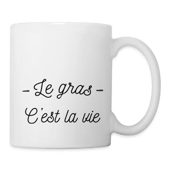 Le gras c'est la vie, humour de mangeur - Mug blanc - blanc - Droite