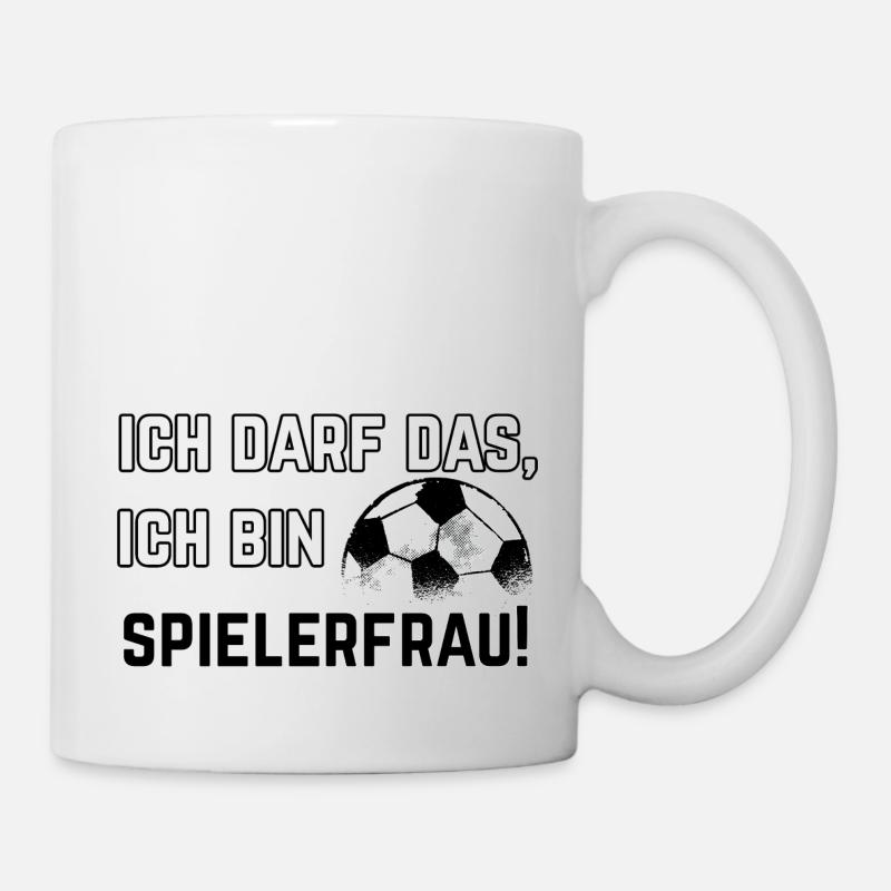 Spielerfrau Spruch Ich darf das, bin Spielerfrau - Tasse - Weiß
