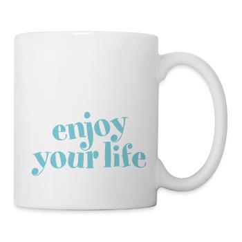 enjoy your life genieß dein Leben fröhlich hygge - Tasse - Weiß - Rechts