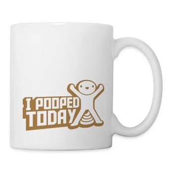 I pooped today quote - Mug - white - Right