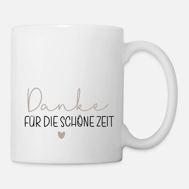 Danke für die schöne Zeit - Tasse - Weiß