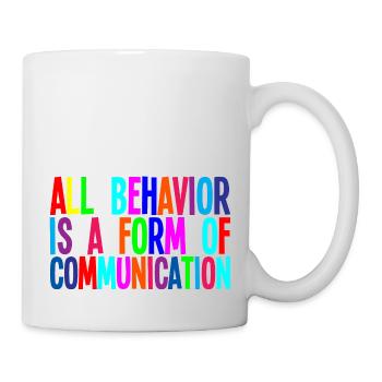 Tout comportement est une forme de communication 3 - Mug blanc - blanc - Droite