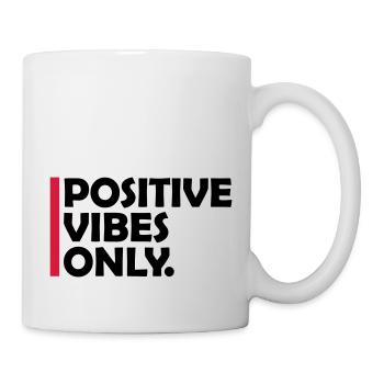 Positive Vibes Only Motto - Mug - white - Right