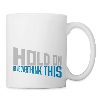Let me overthink this - Mug - white - Right