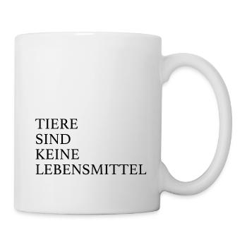 Tiere sind keine Lebensmittel - vegan - Tasse - Weiß - Rechts