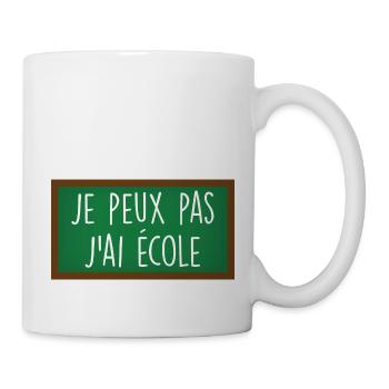 Je peux pas j'ai école / humour rentrée des classe - Mug blanc - blanc - Droite