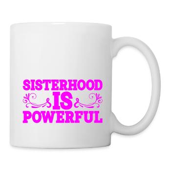 Sisterhood is Powerful 13 - Mug - white - Right