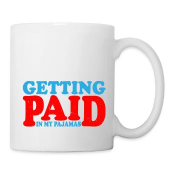 Getting Paid In My Pajamas 3 - Mug - white - Right